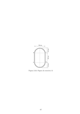 700 mm


                          350 mm


      B               C
                          500 mm




     A                D
                          350 mm




Figura 3.43: Figura do exerc´ 11
                            ıcio




              67
 