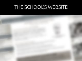 THE SCHOOL’S WEBSITE 
 