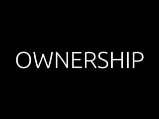 OWNERSHIP 
 