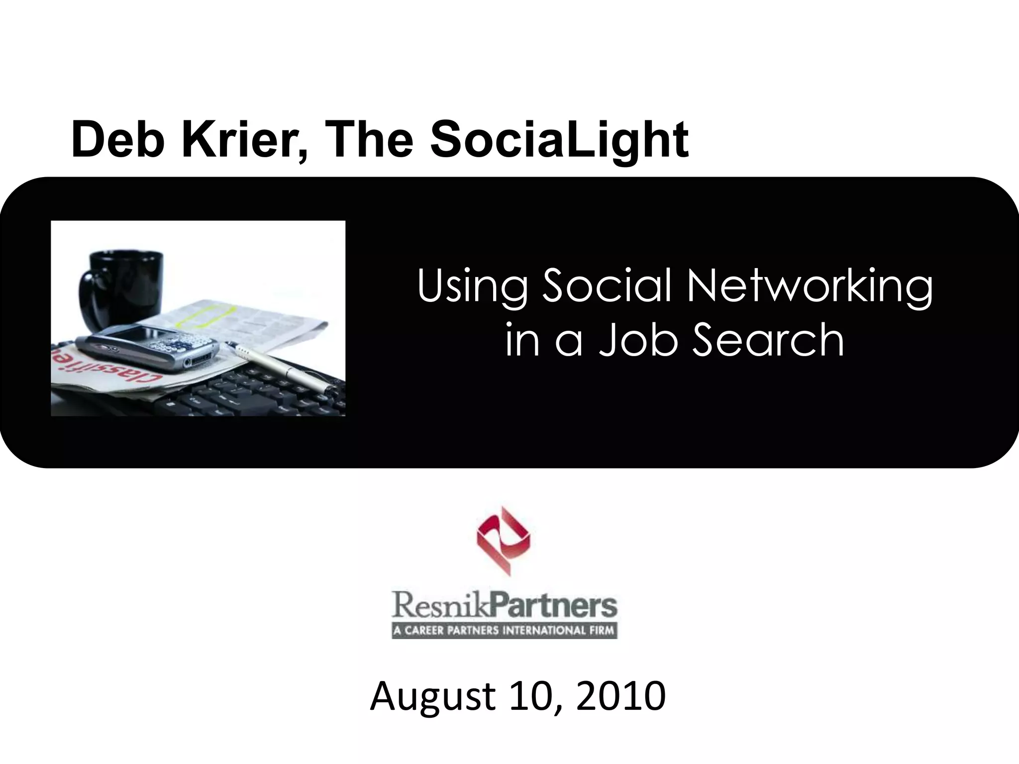 Using Social Networking in a Job SearchAugust 10, 2010