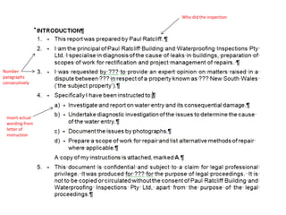 Number
paragraphs
consecutively
Who did the inspection
Insert actual
wording from
letter of
instruction
 