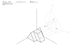 Exame Tipo E (Regular)
Ex. 4)
A
B
C O
yx
z
yr
zr
A3r Or
B3r
C3r
P
Q
 