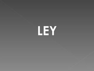 LEY 