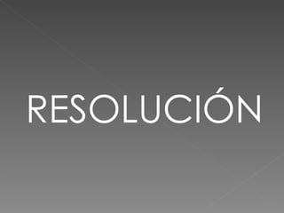 RESOLUCIÓN 