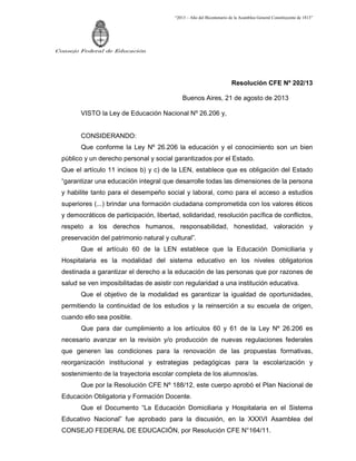“2013 – Año del Bicentenario de la Asamblea General Constituyente de 1813”
Consejo Federal de Educación
Resolución CFE Nº ...