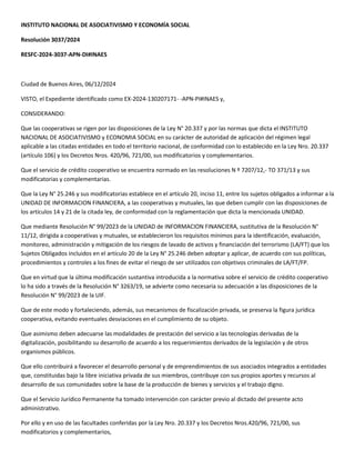 INSTITUTO NACIONAL DE ASOCIATIVISMO Y ECONOMÍA SOCIAL
Resolución 3037/2024
RESFC-2024-3037-APN-DI#INAES
Ciudad de Buenos A...