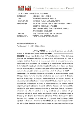 JUZGADO MIXTO PERMANENTE DE TUMBES
EXPEDIENTE : 00098-2013-0-2601-JM-CI-01
JUEZ : DR. LEONCIO QUISPE TOMAYLLA
DEMANDANTE :...