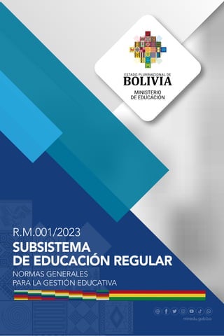R.M.001/2023
NORMAS GENERALES
PARA LA GESTIÓN EDUCATIVA
SUBSISTEMA
DE EDUCACIÓN REGULAR
 