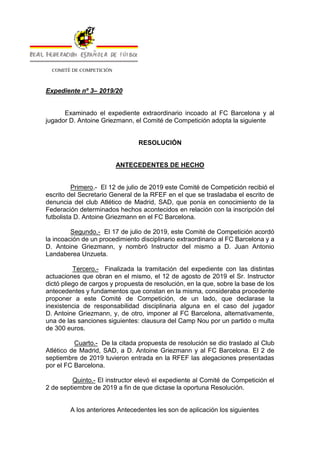 COMITÉ DE COMPETICIÓN
Expediente nº 3– 2019/20
Examinado el expediente extraordinario incoado al FC Barcelona y al
jugador...