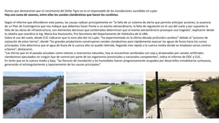 Puntos que demuestran que el crecimiento del Delta Tigre no es el responsable de las inundaciones sucedidas en Lujan.
Hay ...