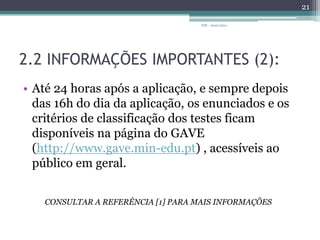 2.2 INFORMAÇÕES IMPORTANTES (1):Durante a realização de cada teste, nenhum aluno pode abandonar a sala, salvo por motivo de força maior, caso em que deve ser devidamente acompanhado;Os alunos não deverão ser portadores de telemóveis ou de outros sistemas de comunicação durante o período de realização dos testes.IDF - 2010/201120