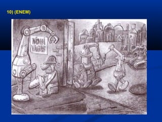 10) (ENEM)10) (ENEM)
 