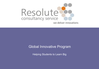 Global Innovative Program Helping Students to Learn Big 