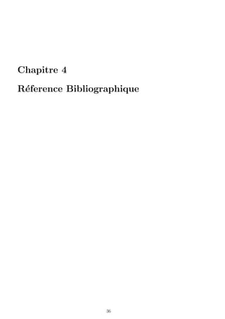 Chapitre 4
R´eference Bibliographique
36
 