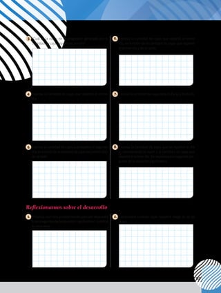133
Reflexionamos sobre el desarrollo
1. ¿Podrías usar otro procedimiento para dar respuesta
a las preguntas de la situación significativa? Justifica
tu respuesta.
2. 	
Comprueba cuántas cajas repartirá Diego el 20 de
mayo.
3. 	¿Cuál es la razón de la progresión generada por la
cantidad de cajas repartidas por día?
6. 	Expresa la cantidad de cajas que repartió el tercer
día, en función de la cantidad de cajas que repartió
el primer día y de la razón.
4. 	
Expresa la cantidad de cajas que repartió el primer
día.
7. 	Calcula la cantidad de cajas para el día 12 y el día 30.
5. 	Expresa la cantidad de cajas que repartió el segundo
día, en función de la cantidad de cajas del primer día y
de la razón.
8. 	Expresa la cantidad de cajas que se repartió el día
n, considerando la razón y la cantidad de cajas que
repartió el primer día. Da respuesta a la segunda pre-
gunta de la situación significativa.
 