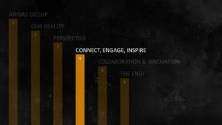 CONNECT, ENGAGE, INSPIRE
4
 