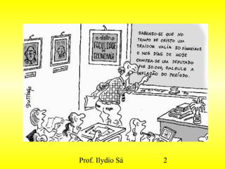 Prof. Ilydio Sá 2
 
