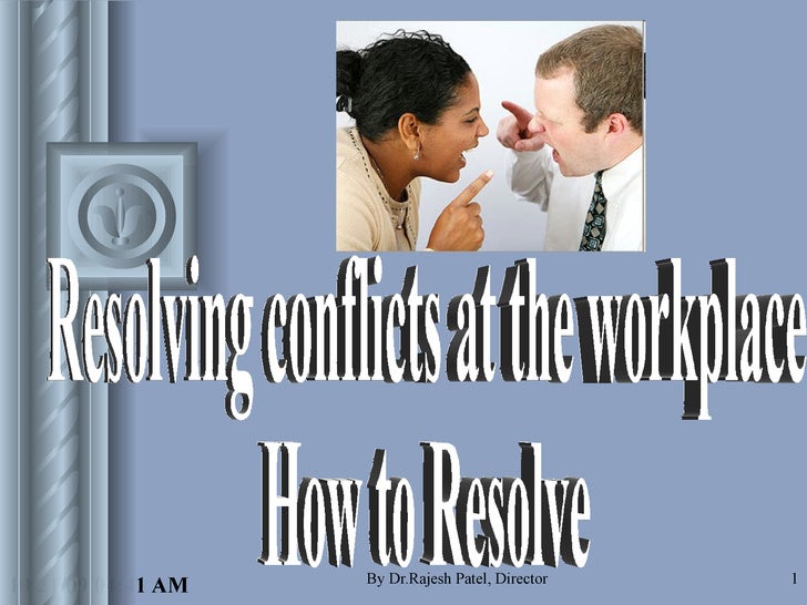 work place conflict resolution paper Jones international university workplace conflict and resolution dr arlene gibson submitted in partial fulfillment of the requirements for hum201 peace. work place conflict resolution paper Jones international university workplace conflict and resolution dr arlene gibson submitted in partial fulfillment of the requirements for hum201 peace.