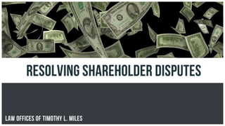 Resolving Shareholder Disputes