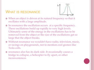 What Is Resonance