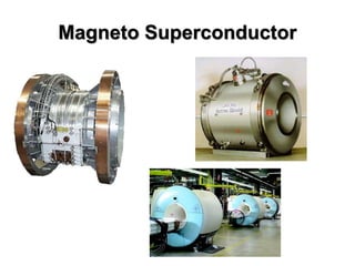 Magneto Superconductor
 