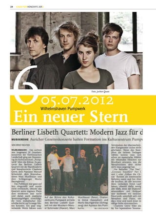 24   GEZEITENKONZERTE 2012




6    Ein neuer Stern
                       05.07.2012
                       Wilhelmshaven Pumpwerk
                                                Foto: Jochen Quast
 