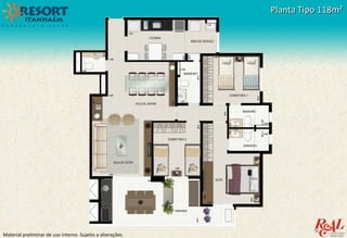 Material preliminar de uso interno. Sujeito a alterações.
Planta Tipo 118m²Planta Tipo 118m²
 