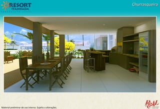Material preliminar de uso interno. Sujeito a alterações.
ChurrasqueiraChurrasqueira
 