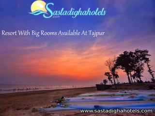 Resort With Big Rooms Available At Tajpur
 