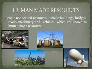 human made resources information