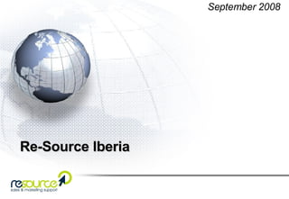 Re-Source Iberia September 2008 