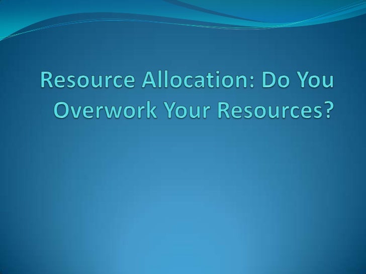 Resource Allocation