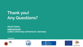 Thank you!
Any Questions?
Allard Oelen
oelen@l3s.de
Leibniz University of Hannover, Germany
 