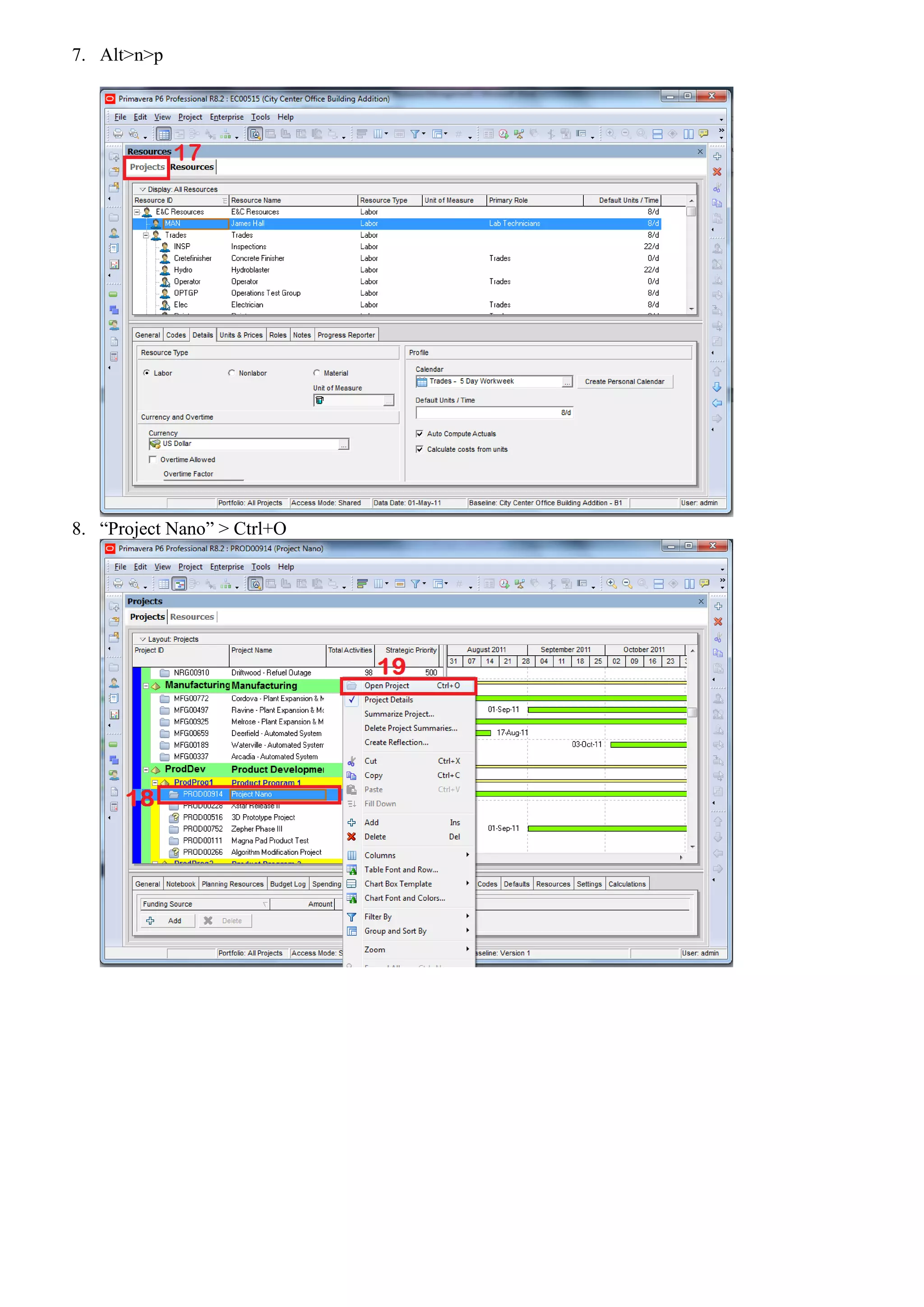 7. Alt>n>p




8. “Project Nano” > Ctrl+O
 