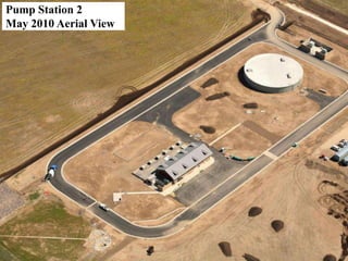Pump Station 2
May 2010 Aerial View
 