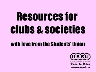 Resources for  clubs & societies with love from the Students’ Union 