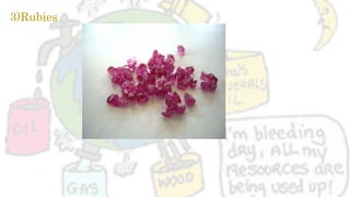 3)Rubies