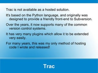 I used Launchpad for the first time in 2009 