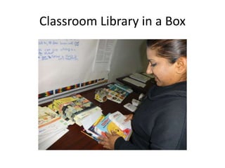 Classroom Library in a Box 
 