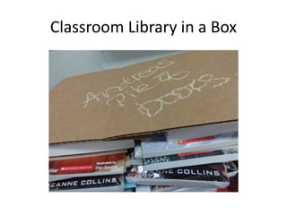 Classroom Library in a Box 
 