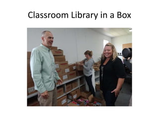 Classroom Library in a Box 
 