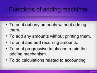 Finance Adding Machine Resources used in the Accounts Office | PPT