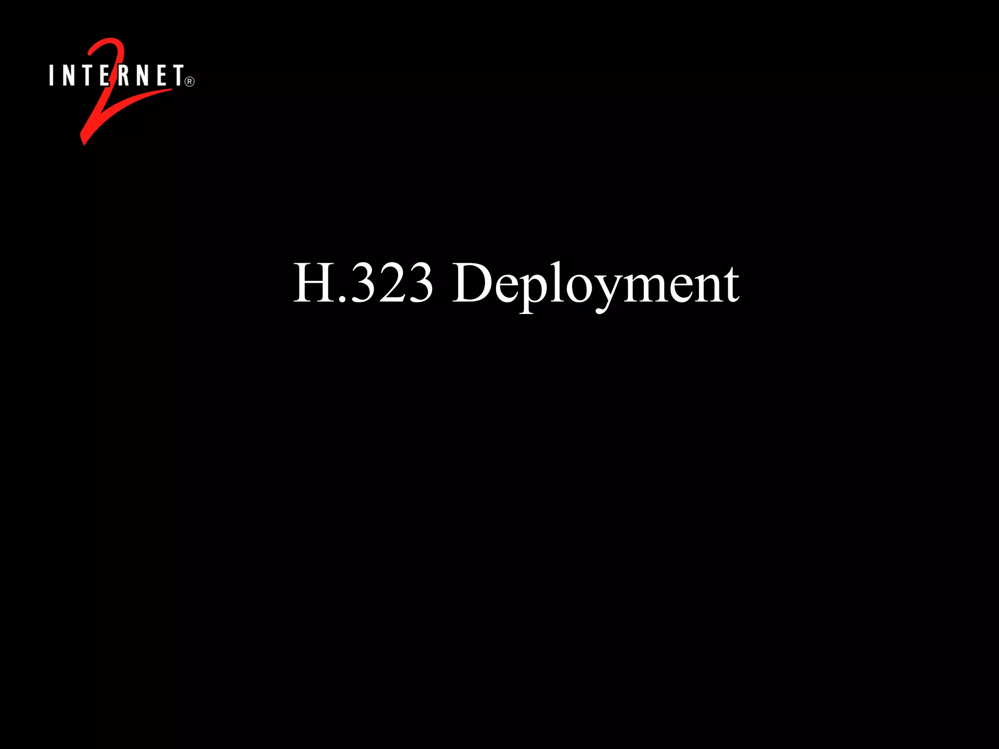 H.323 Deployment 