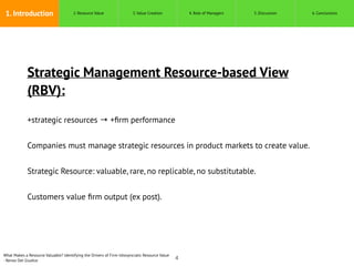 Management Rbv What Makes a Resource Valuable? Identifying the Drivers of Firm ...