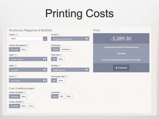 Printing Costs
 