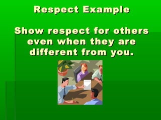 Showing Respect To Others