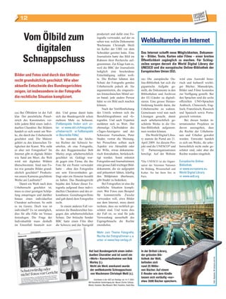 12


       Vom Ölbild zum
                                                                        produziert und dafür eine Fo­
                                                                        tografie verwendet, auf der zu
                                                                        sehen war, welche Dokumente                                        Weltkulturerbe im Internet
          digitalen                                                     Wachmann Christoph Meili
                                                                        im Keller der UBS vor dem
                                                                        Schredder gerettet hatte. Eine                                     Das Internet schafft neue Möglichkeiten, Dokumen-

       Schnappschuss                                                    Journalistin hatte das Bild im
                                                                        Rahmen ihrer Recherche auf­
                                                                        genommen. Zur Klage kam es,
                                                                                                                                           te – Bilder, Texte, Karten oder Filme – einer breiten
                                                                                                                                           Öffentlichkeit zugänglich zu machen. Für Schlag-
                                                                                                                                           zeilen sorgen derzeit die World Digital Library der
                                                                        weil die BBC der Journalistin                                      UNESCO und die europäische Online-Bibliothek der
                                                                        lediglich eine bescheidene                                         Europäischen Union (EU).
Bilder und Fotos sind durch das Urheber-                                Entschädigung zahlen woll­
                                                                        te. Die Richter lehnten den                                        (lde) Die europäische On­       wird eine Auswahl histo­
recht grundsätzlich geschützt. Wie aber                                 Schutz der Fotografie gemäss                                                                       risch und kulturell wichti­
                                                                                                                                           line­Bibliothek hat sich die
aktuelle Entscheide des Bundesgerichtes                                 Urheberrecht jedoch ab. Sie                                        gigantische Aufgabe ge­         ger Bücher, Manuskripte,
zeigen, ist insbesondere in der Fotografie                              argumentierten, die eingesetz­                                     stellt, die Dokumente in den    Bilder und Filme kostenlos
                                                                        ten fototechnischen Mittel sei­                                    Bibliotheken und Archiven       zur Verfügung gestellt. Bei
die rechtliche Situation kompliziert.                                   en banal; jede andere Person                                       der EU­Länder zu digitali­      den Sprachen sind die sechs
                                                                        hätte so ein Bild auch machen                                      sieren. Eine grosse Heraus­     offiziellen UNO­Sprachen
                                                                        können.                                                            forderung besteht darin, die    Arabisch, Chinesisch, Eng­
                                                                            Nach der Veröffentlichung                                      Urheberrechte zu wahren.        lisch, Französisch, Russisch
(lde) Bei Ölbildern ist der Fall   den. Und genau damit hatte           des Urteils wehrten sich die                                       Gemeinsam wird nun nach         und Spanisch sowie Portu­
klar. Der persönliche Pinsel­      sich das Bundesgericht schon         Berufsfotografinnen und ­fo­                                       Lösungen gesucht, damit         giesisch vertreten.
strich des Kunstmalers ver­        mehrere Male zu befassen.            tografen. Und auch Experten                                        auch urheberrechtlich ge­           Bei diesen beiden in­
leiht jedem Bild einen indivi­     [Fallbeispiele finden sich un-       meldeten sich zu Wort. Der                                         schützte Werke in die On­       ternationalen Projekten ist
duellen Charakter. Bei Bildern     ter c www.sbf.ch/fotografie-         ehemalige Chefredaktor des                                         line­Bibliothek aufgenom­       davon auszugehen, dass
handelt es sich somit um Wer­      urheberrecht c Fallbeispiele         «Tages­Anzeigers» und des                                          men werden können.              die Rechte der Urheberin­
ke, die durch das Urheberrecht     c Beurteilte Fälle]                  Schweizer Fernsehens, Peter                                             Die World Digital Libra­   nen und Urheber gewahrt
geschützt sind. Die Malerei             So mussten die höchs­           Studer, vertrat die Meinung,                                       ry startete ihr Portal am 21.   werden. Entweder handelt
gehört zu den klassischen Tä­      ten Richter der Schweiz be­          bei Pressefotos sollten auch                                       April 2009. An diesem Pro­      es sich um Werke, die urhe­
tigkeiten der Kunst. Wie steht     urteilen, ob eine Fotografie,        Aspekte wie Aktualität oder                                        jekt sind die UNESCO* und       berrechtlich nicht mehr ge­
es aber mit Fotografien? Im        die den Reggaemusiker Bob            der Wille, etwas dokumenta­                                        32      Partnerorganisationen   schützt sind, oder aber die
Internet gibt es digitale Bilder   Marley zeigt, urheberrechtlich       risch festzuhalten, berücksich­                                    beteiligt. Auf der Website      Rechte wurden eingeholt.
wie Sand am Meer; die Welt         geschützt ist. Geklagt wur­          tigt werden. Sonst müssten
wird mit digitalen Bildern         de gegen eine Firma, die das         Fotografen und Journalistinnen                                     *Die UNESCO ist die Organi­     Europäische Online-
überschwemmt. Sind nun Fo­         Foto für ein Poster verwendet        eine grosse Zahl wichtiger Bild­                                   sation der Vereinten Nationen   Bibliothek:
tos wie gemalte Bilder grund­      hatte – ohne den Fotografen          dokumente, die sie aufgespürt                                      für Bildung, Wissenschaft und   c www.europeana.eu.
sätzlich geschützt? Produzie­      um sein Einverständnis ge­           und präsentiert hätten, künftig                                    Kultur. Sie hat ihren Sitz in   World Digital Library:
ren unsere Kameras geschützte      fragt oder ein Honorar bezahlt       den Bildpiraten überlassen,                                        Paris.                          c www.wdl.org
Werke am Laufmeter?                zu haben. Das Bundesgericht          gibt Studer zu bedenken.
     Damit ein Werk nach dem       bejahte den Schutz dieser Fo­            Bei Fotografien ist also die
Urheberrecht geschützt ist,        tografie aufgrund ihres indivi­      rechtliche Situation kompli­
muss es einer geistigen Schöp­     duellen Charakters und des er­       ziert. Wer Fotos zum Beispiel
fung entspringen und darüber       kennbaren Gestaltungswillens         für kommerzielle Zwecke
hinaus einen individuellen         und gab damit dem Fotografen         verwenden will, etwa Bilder
Charakter aufweisen. So steht      recht.                               aus dem Internet, muss damit
es im Gesetz. Doch was ist              In einem anderen Fall ver­      rechnen, dass sie rechtlich ge­
individuell? Es ist unmöglich,     neinten die Bundesrichter hin­       schützt sind. Und wenn dies
dies für alle Fälle im Voraus      gegen den urheberrechtlichen         der Fall ist, so sind für jede
festzulegen. Die Frage der         Schutz. Der britische Sender         Verwendung ausserhalb des
Individualität muss deshalb        BBC hatte einen Film über            Eigengebrauchs die Rechte
                           wer
im Einzelfall beurteilt wer­       die Schweiz und das Nazigold         einzuholen.

                                                                        Mehr zum Thema Fotografie,
                                                                                                                             Foto: Keystone, HQ




                                                                        Rechte der Fotograf/innen u. a.
                                                                        unter c www.hep-verlag.ch


                                                              Hat laut Bundesgericht einen indivi
                                                                                           indivi-                                          In der British Library,
                                                              duellen Charakter und ist somit ein                                           der grössten Bib-
                                                                                                                                                                                                      Foto: Keystone, AP amazon.com Inc.




                                                              «Werk»: Konzertaufnahme von Bob                                               liothek der Welt,
                                                              Marley (l.).                                                                  befinden sich
                                                               Nicht als Werk anerkannt wurde                                               rund 25 Millio-
                                                               der weltbekannte Schnappschuss                                               nen Bücher. Auf einem
                                                               von Wachmann Christoph Meili (r.).                                           E-Reader wie dem Kindle
                                                                                                                                            lassen sich vorläufig «nur»
                                                                     Erschienen in der «NZZ am Sonntag» am 14.11.2004.
                                                              Mit freundlicher Genehmigung der «Neuen Zürcher Zeitung».                     etwa 3500 Bücher speichern.
                                                              Marley: Keystone, Max Messerli, Meili; Keystone, Gisela Blau
 