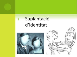 Suplantació d’identitat 