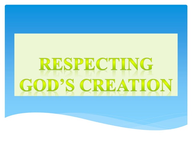 Respecting-Gods-Creation.pptx