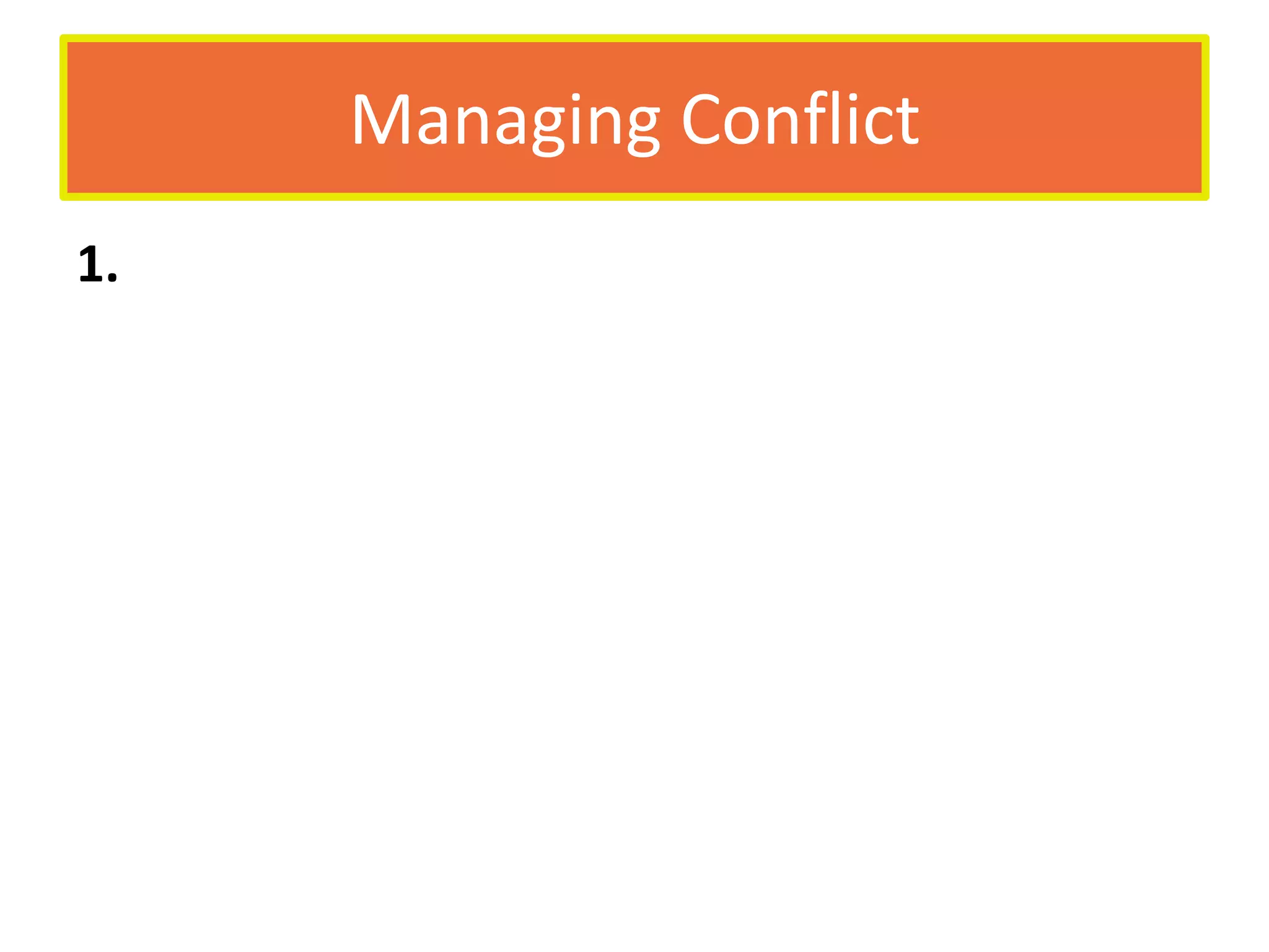 Managing Conflict